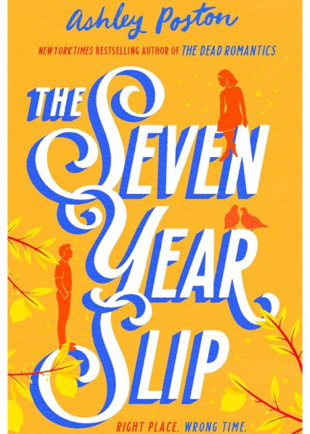 The Seven Year Slip