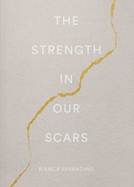 The Strength In Our Scars